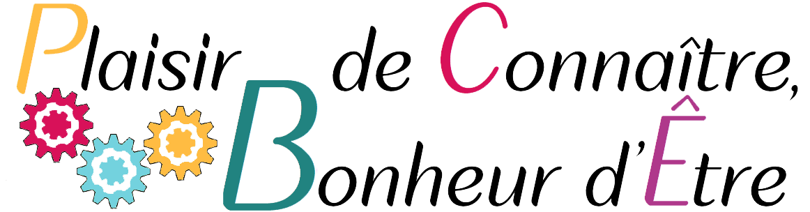 Plaisir de Connaître, Bonheur d'Être